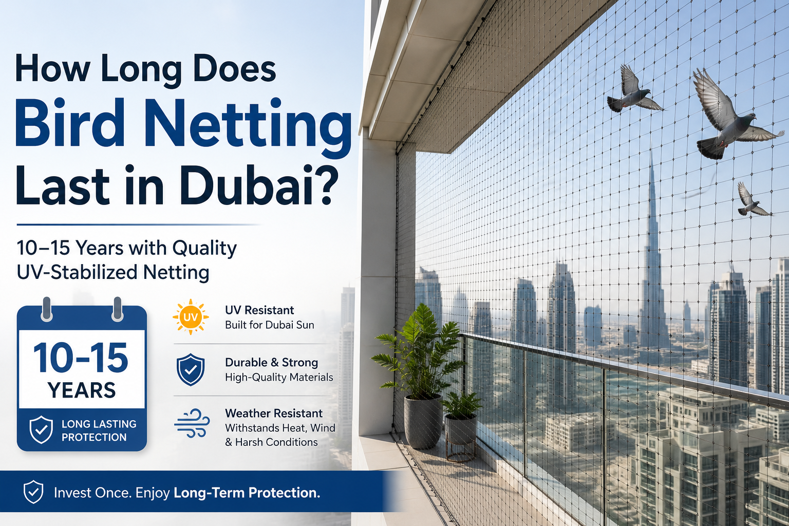 How Long Does Bird Netting Last in Dubai?